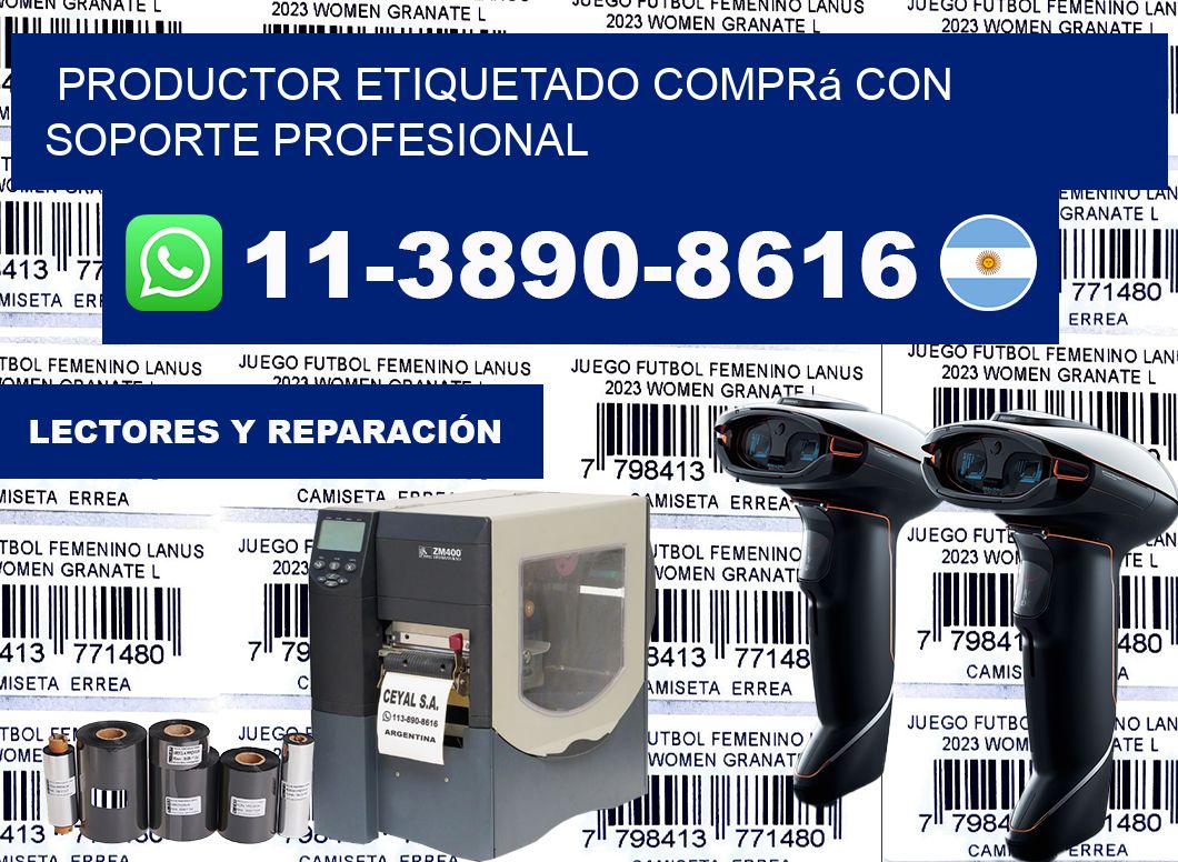 PRODUCTOR ETIQUETADO Comprá con soporte profesional