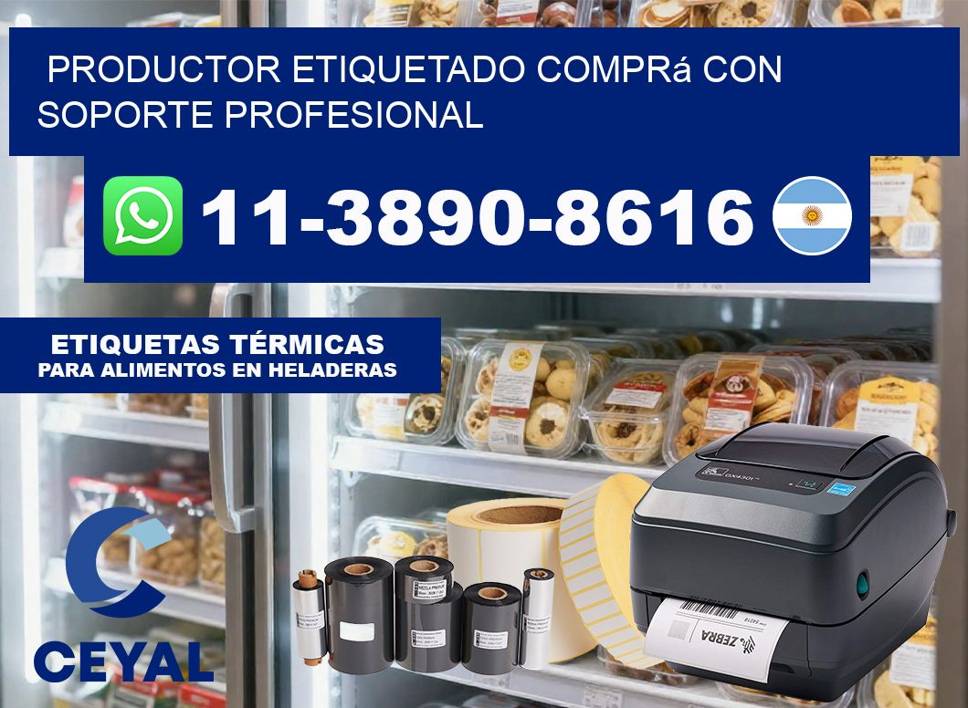 PRODUCTOR ETIQUETADO Comprá con soporte profesional