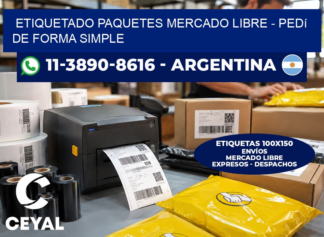 etiquetado paquetes mercado libre – Pedí de forma simple