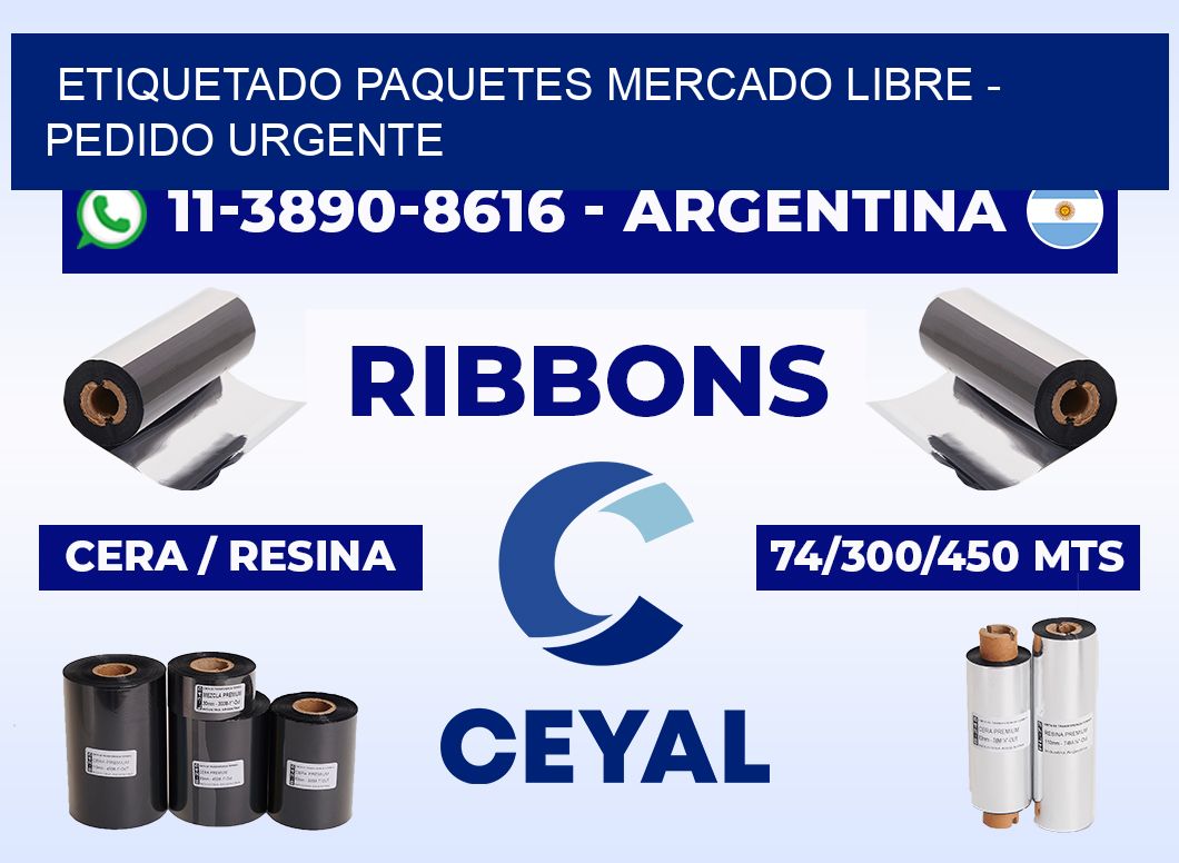 etiquetado paquetes mercado libre - Pedido urgente