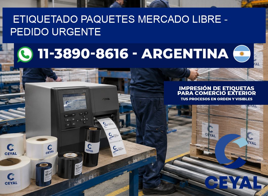 etiquetado paquetes mercado libre – Pedido urgente