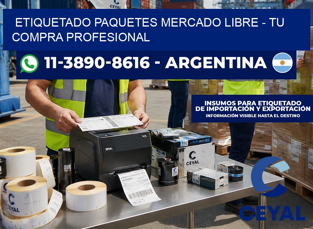 etiquetado paquetes mercado libre – Tu compra profesional
