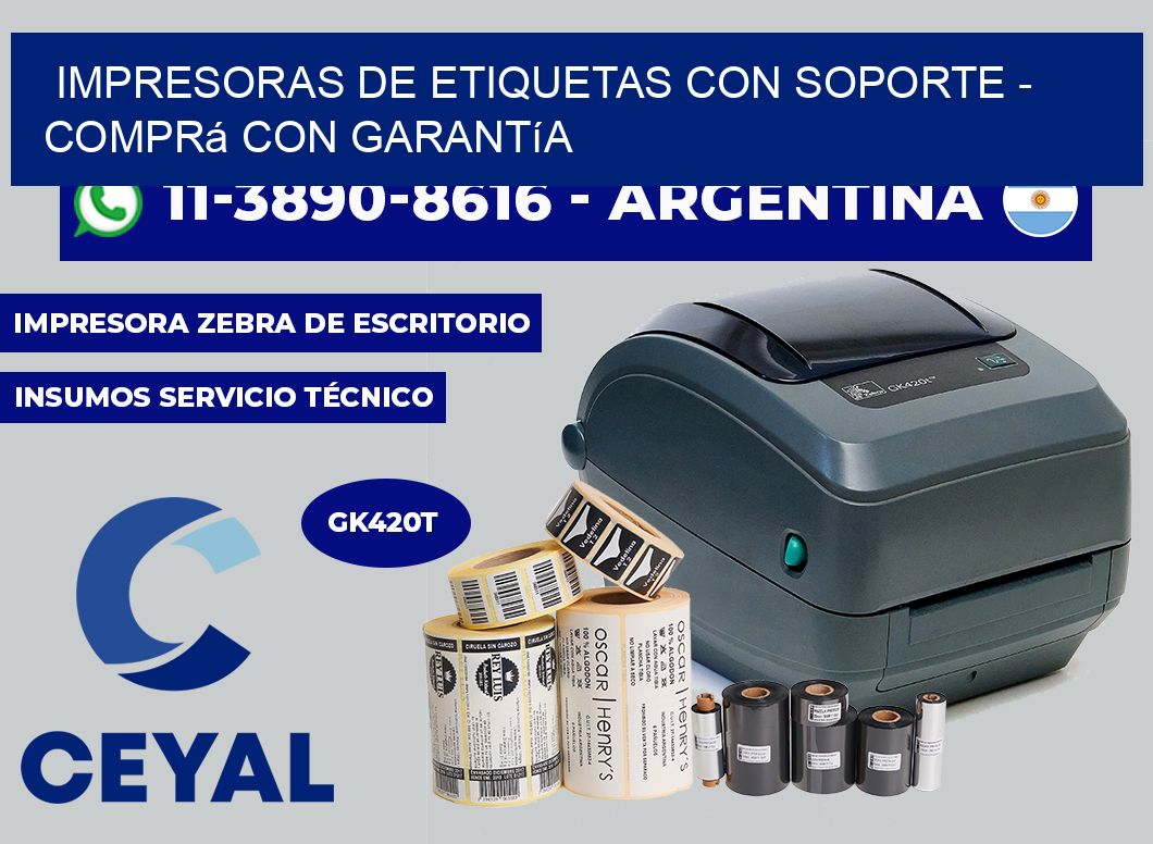 IMPRESORAS DE ETIQUETAS CON SOPORTE - Comprá con garantía