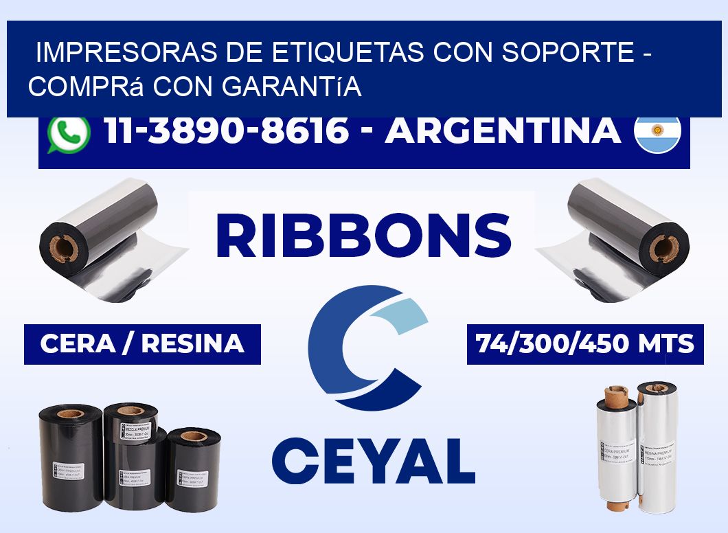 IMPRESORAS DE ETIQUETAS CON SOPORTE - Comprá con garantía