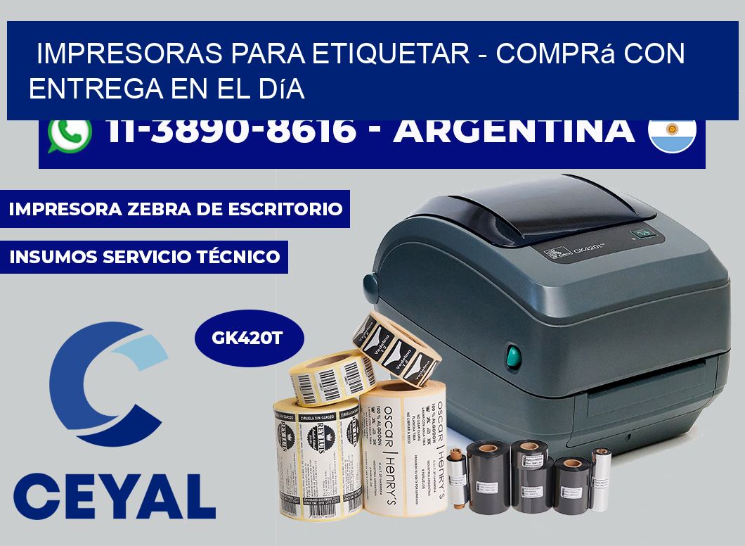 IMPRESORAS PARA ETIQUETAR - Comprá con entrega en el día
