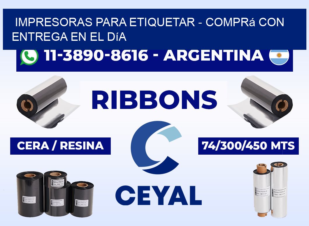 IMPRESORAS PARA ETIQUETAR - Comprá con entrega en el día