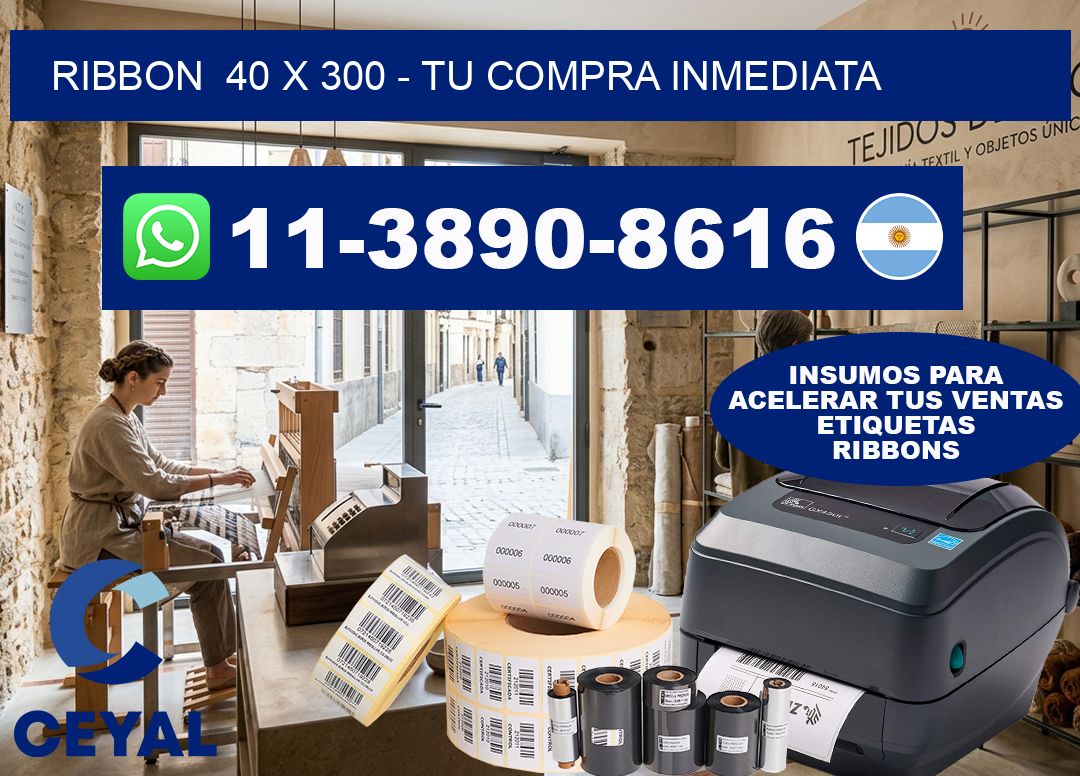 ribbon  40 x 300 – Tu compra inmediata